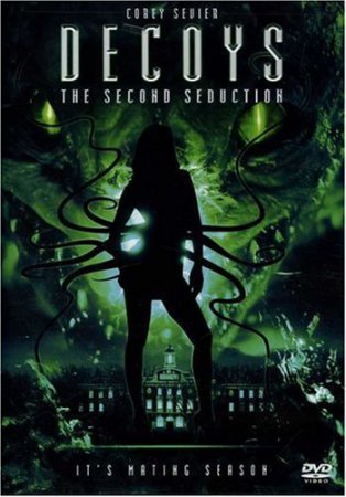 Фильм: Приманки 2: Второе обольщение / Decoys 2: Alien Seduction (2007) DVDRip