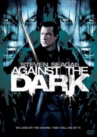 Фильм: Последняя надежда человечества / Against the Dark (2009)