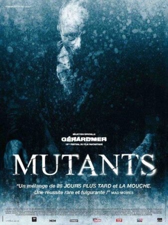 Фильм: Мутанты / Mutants (2009) DVDRip