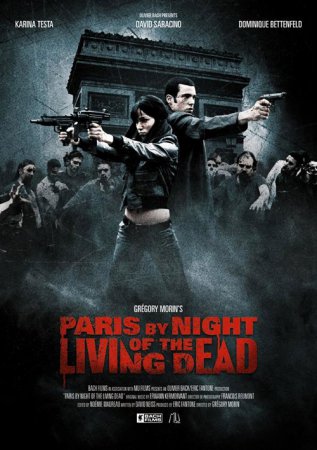 Фильм: Париж: Ночь живых мертвецов