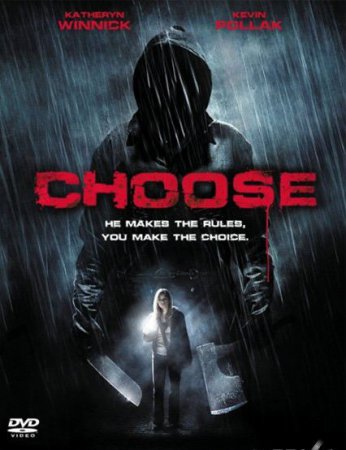 Фильм: Выбор (Choose) 2010