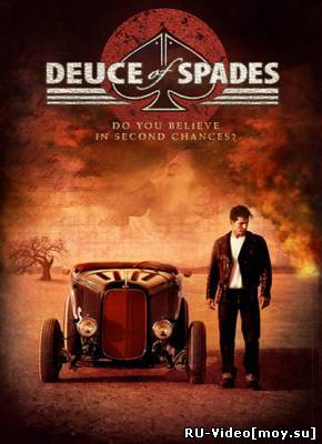Фильм: Двойка пик / Deuce of Spades (2010)