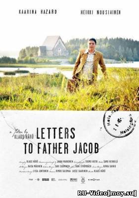 Фильм: Письма отцу Якобу / Postia pappi Jaakobille / Letters to Father Jacob (2009)