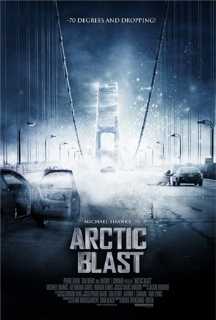 Арктический взрыв 2010 смотреть онлайн фильм Arctic Blast (SATRip)