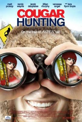 Фильм: Охота на хищниц / Cougar Hunting (2011)