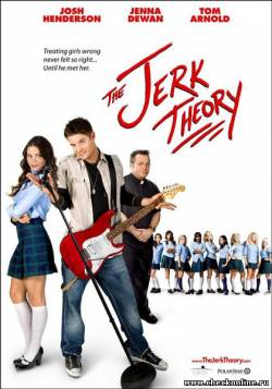 Фильм: Правила съема: метод Бабника / The Jerk Theory (2009)