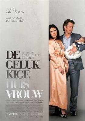 Фильм: Счастливая домохозяйка / De gelukkige huisvrouw (2010)